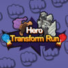 hero transform run